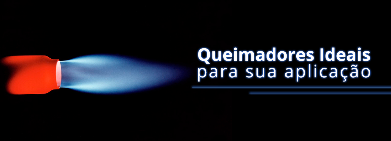 Queimadores ideias para sua aplicação